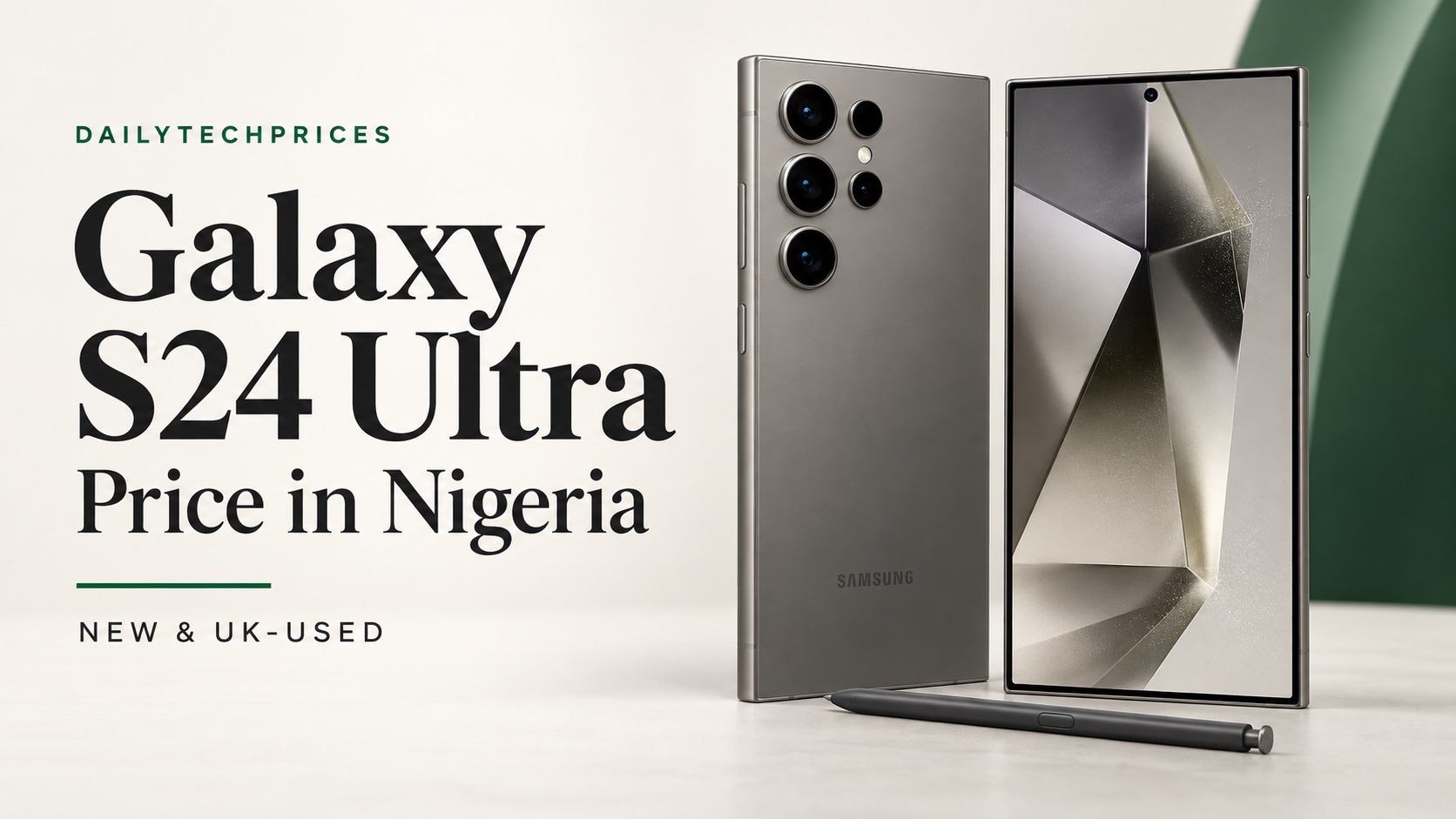Samsung Galaxy S24 Ultra Price in Nigeria: New and UK-Used