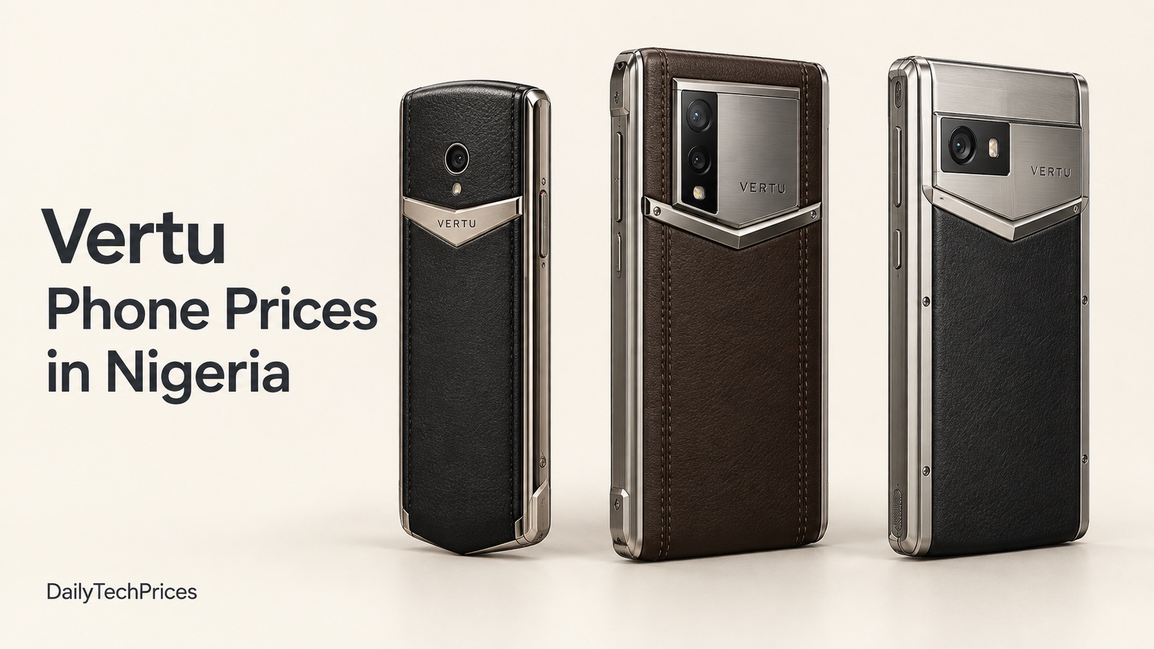 Vertu Phone Prices in Nigeria: Why These Phones Cost So Much